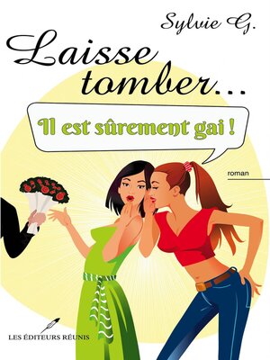 cover image of Laisse tomber... il est sûrement gai !